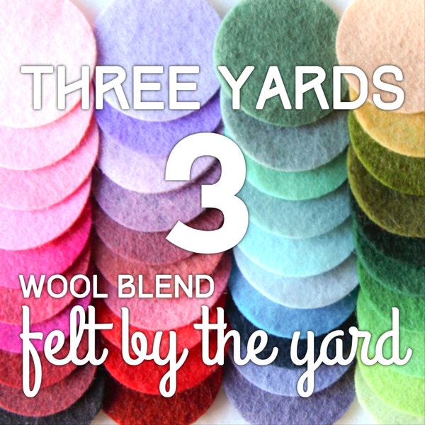 Felt by the Yard | Three (3) Yards of Wool Blend Felt | DIY
