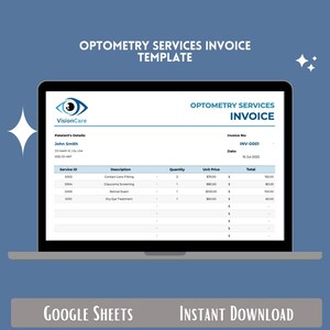 May include: A computer screen displaying a template for an optometry services invoice. The invoice is titled "Optometry Services Invoice" and includes a table with columns for service ID, description, quantity, unit price, and total. The invoice is for John Smith and the invoice number is INV-0001. The date of the invoice is 15-Jul-2023.