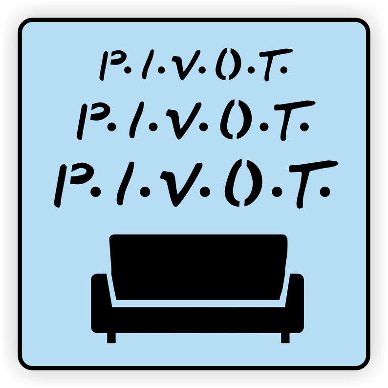 Pivot Couch Friends Stencil Paint Your Own Sign Sign Etsy