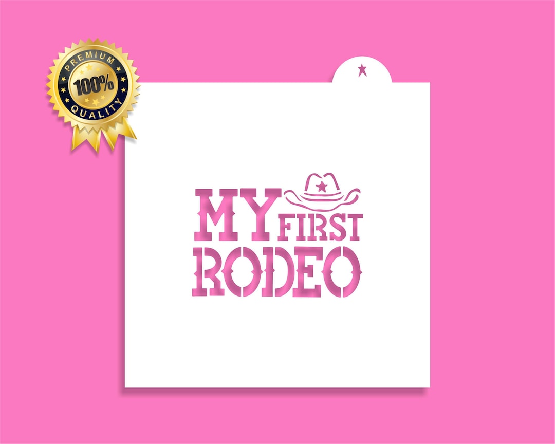 First Rodeo Stencil My First Rodeo Cookie Stencil, Royal Icing Template - Etsy