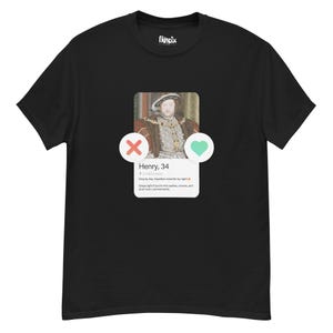 Funny Henry VIII History Gift Unisex T-shirt