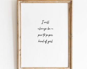 Pen to Paper Kind of Girl wall art, Office wall art, Original quote wall art, writer gift, planner gift, journal gift, BFF gift