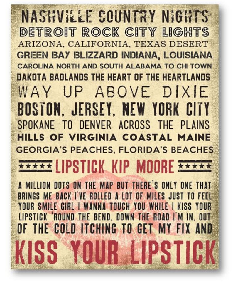 K&ouml;nnte beinhalten: Ein Vintage-Poster mit einem roten Lippenstift-Abdruck und dem Text "Kiss Your Lipstick" und "Lipstick Kip Moore". Das Poster listet verschiedene Orte in den Vereinigten Staaten auf, darunter Nashville, Detroit, Arizona, Kalifornien, Texas, Indiana, Louisiana und mehr.