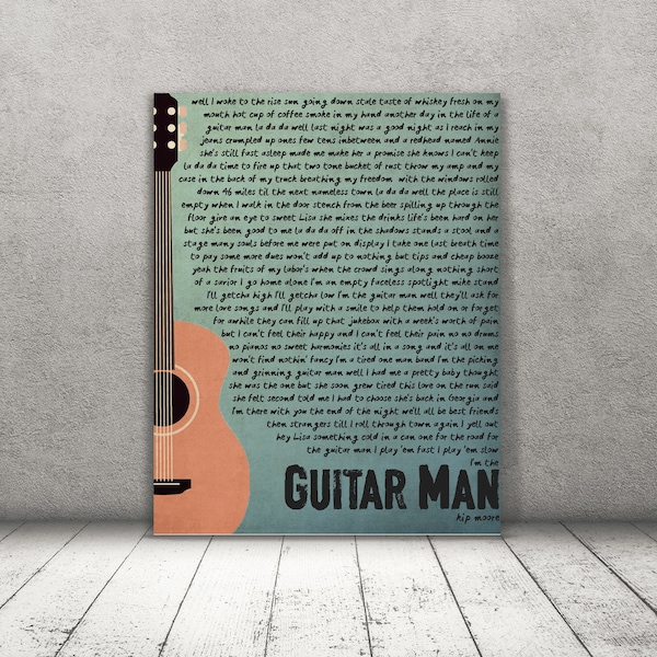 Guitar Man art print, Kip Moore art print, lyric art print, guitar player gift, music lover gift, country music fan gift, Songwriter gift