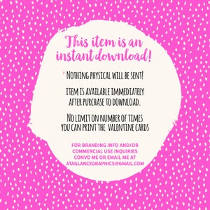 Puede incluir: Fondo rosa con lunares blancos y un c&iacute;rculo blanco con el texto "This item is an instant download!"  "NOTHING PHYSICAL WILL BE SENT!"  "ITEM IS AVAILABLE IMMEDIATELY AFTER PURCHASE TO DOWNLOAD."  "NO LIMIT ON NUMBER OF TIMES YOU CAN PRINT THE VALENTINE CARDS"  "FOR BRANDING INFO AND/OR COMMERCIAL USE INQUIRIES CONVO ME OR EMAIL ME AT ATAGLANCEGRAPHICS@GMAIL.COM"