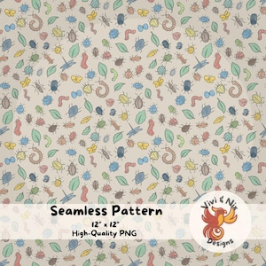 May include: Seamless pattern featuring a variety of colorful insects, leaves, and other small creatures on a beige background. The design includes beetles, butterflies, and worms. The text "Seamless Pattern" and "12" x 12" High-Quality PNG" is also included.