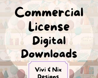 Commercial License for Vivi&Nix Designs Digital Downloads