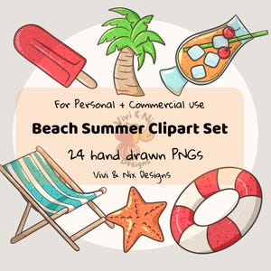 May include: A collection of beach-themed clipart, including a red popsicle, palm tree, cocktail, beach chair, starfish, and life preserver. The text reads "Beach Summer Clipart Set" and "24 hand drawn PNGs".