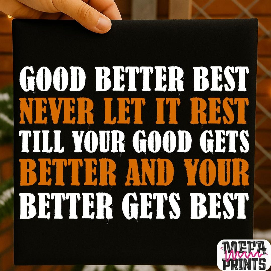 Good Better Best Motivational PNG SVG, Inspirational Bear Graphic ...