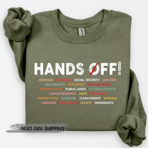 Hands Off Protest Sweatshirt, Political Hands Off Protest Sweatshirt and Hoodie, Hands Off Medicaid Medicare Social Security