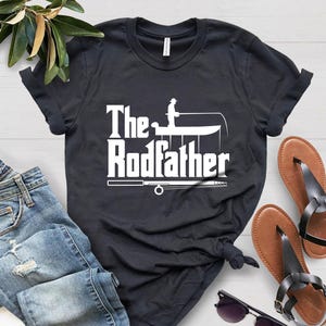 The Rodfather T-Shirt, Fisherman, Fishing Shirt, Fishing Gifts For Men, Dad Fishing Shirt, Fishing Gift