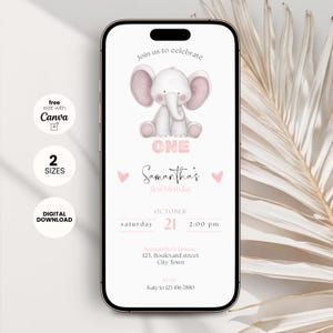 May include: A digital invitation on a smartphone screen. The invitation features a watercolor illustration of a baby elephant with pink ears. Text includes "Join us to celebrate", "ONE", "Samantha's first birthday", date, time, and address.