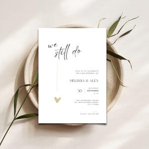 Minimalistic and elegant “We Still Do” wedding anniversary invitation with modern handwritten typography in black and white. This digital download can be used as an evite, phone text invitation, or printable card for a vow renewal, golden wedding, silver anniversary, or bronze celebration. The simple and timeless layout creates a sophisticated atmosphere for couples celebrating lasting love with style and grace.