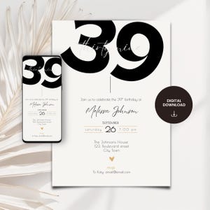 Puede incluir: Una invitación digital para una celebración de 39 cumpleaños. El diseño presenta un gran "39" negro con "thirty nine" en escritura. La invitación incluye detalles del evento, el nombre "Melissa Johnson", fecha, hora y lugar.
