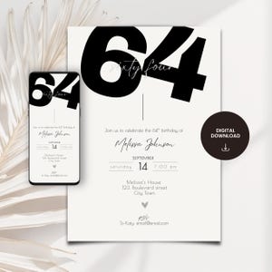 Puede incluir: Una invitación digital para una celebración de 64 cumpleaños. El diseño presenta el número "64" en negrita negra, con las palabras "Sixty Four" superpuestas. La invitación incluye detalles del evento y un botón de "Descarga digital".