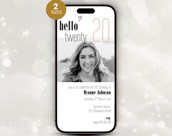 May include: A smartphone shows a birthday invitation with the text "hello twenty 20" and a photo of a smiling person. The invitation details Dyonne Johnson's 20th birthday, including the date, time, and location. The phone has a gold-colored frame.