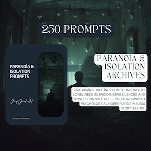 Pode incluir: Um produto digital com o texto "250 PROMPTS" e "PARANOIA & ISOLATION ARCHIVES". Oferece sugestões de escrita inspiradas na solidão, suspeita e silêncios misteriosos. O produto também inclui o texto "Story Spark Art".