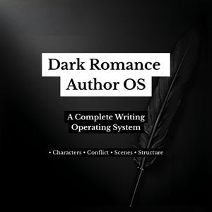 以下が含まれることがあります： 白の長方形に「Dark Romance Author OS」と書かれた白黒のグラフィック。その下に「A Complete Writing Operating System」と書かれ、Characters、Conflict、Scenes、Structureの箇条書きがあります。背景には黒い羽があります。
