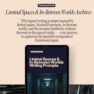 May include: A digital tablet displays the text "Liminal Spaces & In-Between Worlds Writing Prompts." The image is set against a beige background with the text "Dreamscapes & Surreal" at the top. The description also includes text about writing prompts.