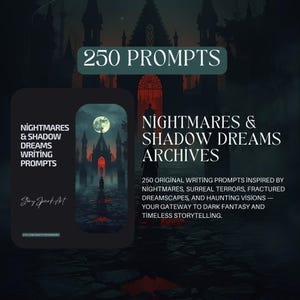 Può includere: Illustrazione digitale a tema dark fantasy. L'immagine presenta una copertina di libro intitolata "Nightmares & Shadow Dreams Archives" e il testo "250 Prompts". La copertina raffigura un castello gotico sotto la luna piena.