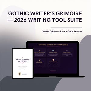 以下が含まれることがあります： タブレットとラップトップに表示されたデジタルライティングツールスイート「Gothic Writer's Grimoire - 2026 Writing Tool Suite」。タブレットにはタイトル付きの書籍の表紙が表示されています。ラップトップの画面には、チャプターハーモナイザーなど、さまざまなライティングツールが表示されています。