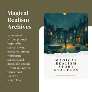 May include: An artistic image with the text "Magical Realism Archives" and "Magical Realism Story Starters." The image features a nighttime scene of a town square with a fountain and buildings.