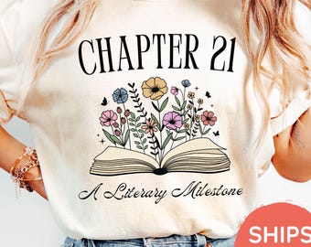 21st Birthday Gift for Her, 21st Birthday Shirt, Chapter 21 Birthday Shirt, Personalized Book Lover Gift for Her, 21 Year Old Gift for Girls
