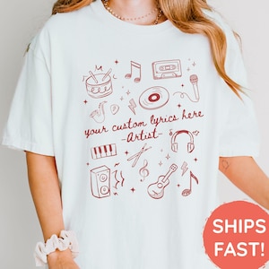 Comfort Colors® Custom Lyrics Shirt, Custom Song Shirt, Artist Name Shirt, Favorite Song Tee, Personalized Song Shirt, Song Lyrics T-shirt