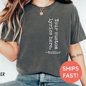 Comfort Colors® Custom Lyrics Shirt, Custom Song Shirt, Artist Name Shirt, Favorite Song Tee, Personalized Song Shirt, Song Lyrics T-shirt