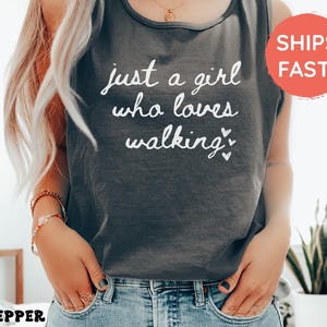 Just a Girl Who Loves Walking T-shirt | Hiking Tank Top, Hiker Gift