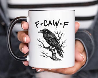 F-Caw-F Funny Crow Mug, Black Crow Moonlit Raven Accent Mug, Funny Raven Lover Gift, Autumn Style, Nature-Inspired, Raven Mug, Crow Art