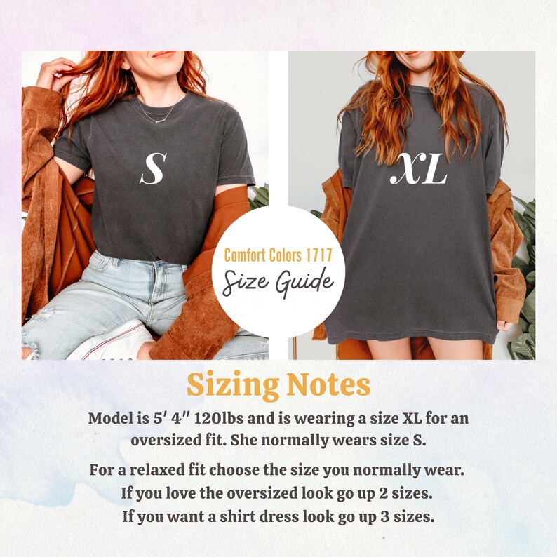 May include: Two charcoal gray Comfort Colors 1717 t-shirts, one size S and one size XL, are displayed. The image includes a size guide and sizing notes. The model is 5' 4" and 120lbs, wearing an XL for an oversized fit. The text advises on choosing sizes.