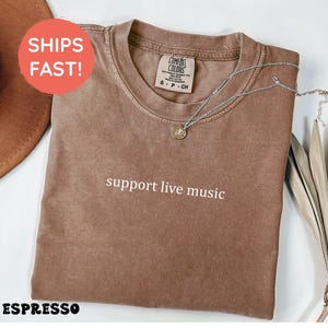 Support Live Music Shirt, Concert Festival Tee, Support Local Music Band, Gift For Musician & Music Lover, Minimalist Style T-Shirt