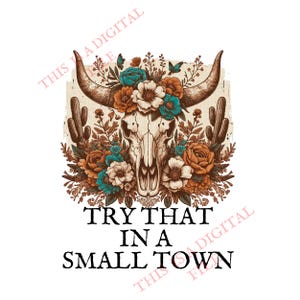 Essayez ça dans une petite ville PNG Essayez ça dans une petite ville crâne de vache sublimation png musique country PNG paroles de Jason Aldean PNG
