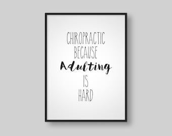 Chiropractic Because Adulting Is Hard | Chiropractic Poster