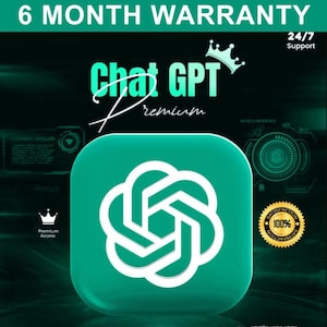 May include: A teal and white graphic with the words "Chat GPT Premium" and a stylized logo. The image also includes text that says "6 Month Warranty", "24/7 Support", and "100% Satisfaction".