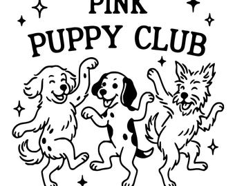 May include: Black and white illustration featuring three dancing cartoon dogs. The text "PINK PUPPY CLUB" is arched above the dogs. The dogs are smiling and surrounded by star shapes.