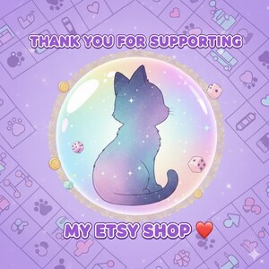 May include: A digital illustration featuring a cat silhouette with a galaxy design inside a bubble. The image includes the text "THANK YOU FOR SUPPORTING MY ETSY SHOP" and is surrounded by decorative elements on a purple background.