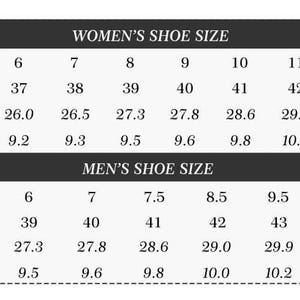 May include: A black and white table with a chart showing women's and men's shoe sizes in US and EU sizes. The chart shows the length and width of the shoe in centimeters. The chart is titled 'Women's Shoe Size' and 'Men's Shoe Size'.