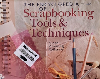 The Encyclopedia of Scrapbooking Tools & Techniques by Susan