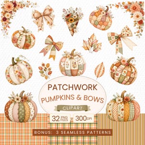 Puede incluir: Una colección digital de calabazas de patchwork, lazos y arreglos florales en colores otoñales. El texto dice PATCHWORK PUMPKINS & BOWS CLIPART, 32 PNG FILES, 300 DPI, y BONUS: 3 SEAMLESS PATTERNS. Incluye varios patrones de tela a cuadros y florales.