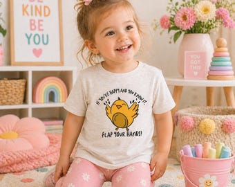 If You’re Happy And You Know It Shirt Toddler, Flap Your Hands Tee, Autism Awareness Shirt, Sensory Kid Shirt, Funny Kids Tee