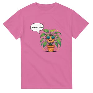 Talk Dirt to Me Plant T-Shirt | Funny Gardening Shirt Gift for Plant Mom Dad | Garden Lover Unisex Tee | Heavyweight Gildan® 5000