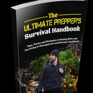 May include: A book cover with a black background and yellow text that reads "The Ultimate Prepper's Survival Handbook". The text is overlaid on a photo of a man wearing a black jacket and a black beanie, standing in a forest with a backpack. The image is surrounded by a fiery orange glow.