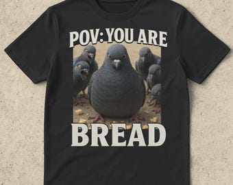 Funny Pigeon Shirt, Birdy Shirt, Pigeon Shirt, Bird Meme Shirt, Funny Cringe Shirt, Popular Meme Shirt, Oddly Specific, Unhinged Funny Shirt