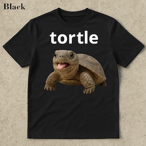 Tortle Turtle Meme Shirt, Stupid Meme Shirt, Funny Meme Shirt, Brain Rot Shirt, Inappropriate Funny Gag Gift, Gen Z Meme Tees, Dumbest Shirt