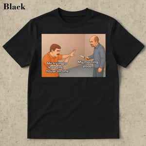 Early Morning Joke Shirt, Offensive Meme Shirt, Cursed Shirt, Viral Meme Shirt, Stupid Shirt, Dumb Shirt, Gen Z Shirt, Funny Cringe Shirt