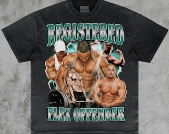 Registered Flex Offender T-Shirt, Gym Meme, Flex Offender, Workout Meme, Flex Shirt, Gym T-Shirt, Fitness Meme, Stupid Meme Shirt, Odd Shirt