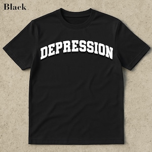 Depression University Shirt - Funny Meme Shirt, Chronically Online, Stupid Funny Shirt, Ironic shirt, offensive meme shirt, Gen Z Shirt