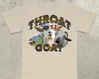 Throat Goat T-Shirt, Offensive Unisex Tee, Inappropriate Funny Gag Gift, Gen Z Meme Tees, Prank Tee, Funny Meme Shirt, Funny Patriotic Shirt